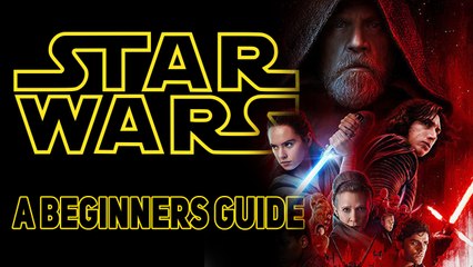 May the 4th be with you, A beginner’s guide to Star Wars