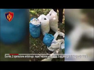 Dy operacione - Kanabis dhe heroinë në Durrës, arrestohen 3 persona
