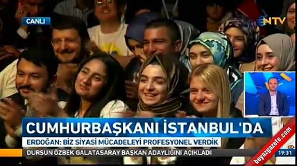 Erdoğan: Benim yazımı gören 'Reis' yazmış derdi