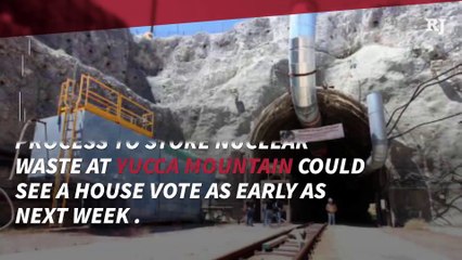 Vote likely next week on bill to resume Yucca Mountain licensing process