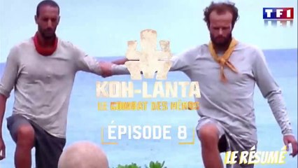 Koh-Lanta Le Combat Des Héros : le résumé de l'Épisode 8 | Les Duos | 04/05/2018