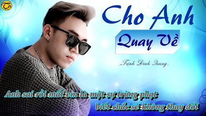 [Karaoke HD] Cho Anh Quay Về - Trịnh Đình Quang (Beat Chuẩn)