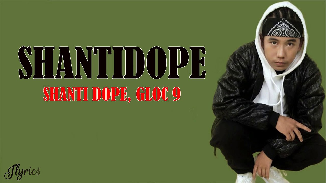 Shanti Dope ft. Gloc-9 - Shantidope (Lyric Video)