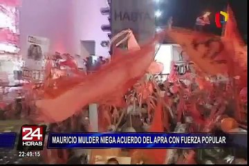 Mauricio Mulder niega pacto entre el Apra y Fuerza Popular