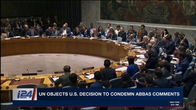 i24NEWS DESK | UN objcets U.S. decision to condemn Abbas comments | Saturday, May 5th 2018