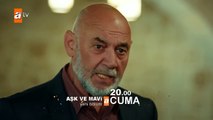 Aşk ve Mavi 65.Bölüm Fragmanı