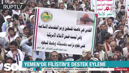 soL HD | YEMEN'DE FİLİSTİN'E DESTEK EYLEMİ