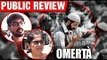 Omerta Public Review | Rajkumar Rao