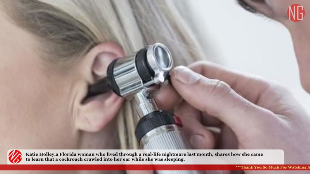 Cockroach Stayed 9 Days Inside Woman's Ear