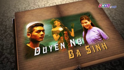 Duyên nợ ba sinh - Tập 25 FullHD