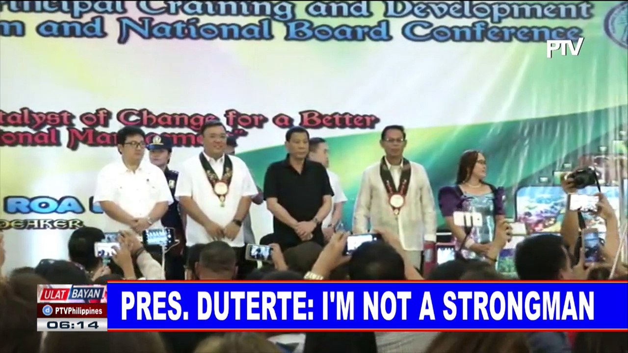 Pangulong #Duterte: I'm not a strongman