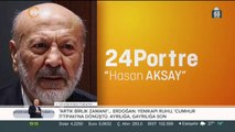 Zeynep Türkoğlu ile 24 Portre (05.05.2018) Konuk: Hasan Aksay
