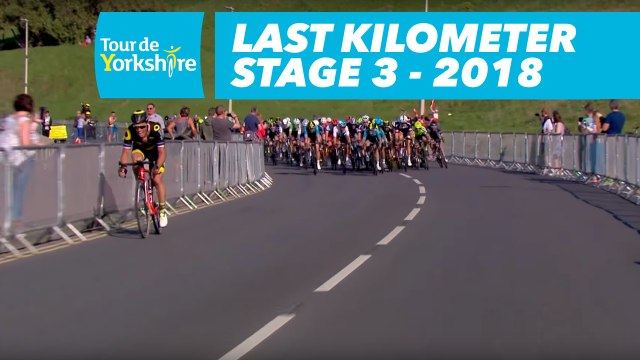 Last Kilometer - Étape 3 / Stage 3 (Richmond / Scarborough) - Tour de Yorkshire 2018