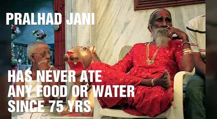 Man that not ate and drink since 75 yrs, worlds 8th wonder