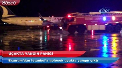 Erzurum’dan İstanbul’a gelecek uçakta yangın paniği
