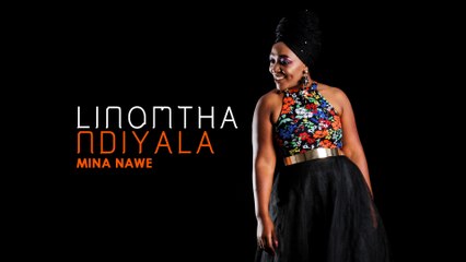 Linomtha - Mina Nawe