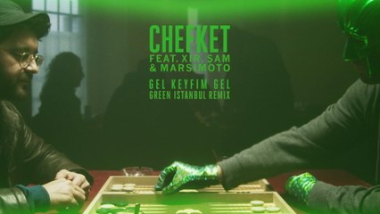 Chefket - Gel Keyfim Gel