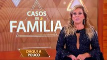 Chamada do NOVO Casos de Família (04/05/18) (Versão Daqui a Pouco)