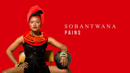 Sobantwana - Pains