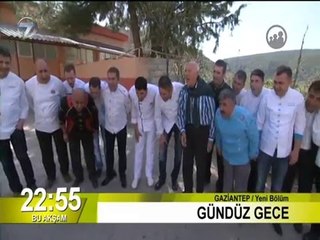 Gündüz Gece - Gaziantep - 30 Nisan Tanıtım