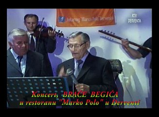 35   BRAĆA BEGIĆI  KONCERT u DERVENTI uoči Prvog Maja 2018.god.