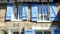 A vendre - Maison - AUVERS SUR OISE (95430) - 3 pièces - 55m²