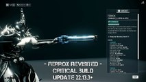 Warframe: Ferrox Revisited after the rework 2018 - Critical build - Charged shot - Update 22.13.3 