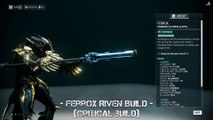 Warframe: Ferrox Riven Build - Critical build - Charged shot - Update 22.13.3 