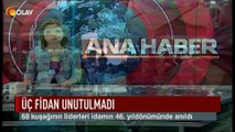 Üç fidan unutulmadı