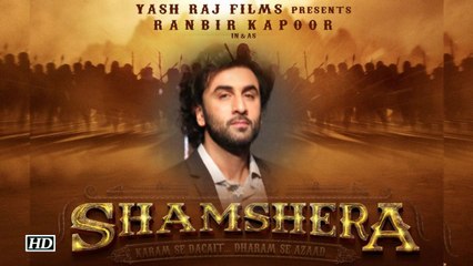 Ranbir Kapoor as dacoit in  ‘Shamshera’ | Teaser OUT