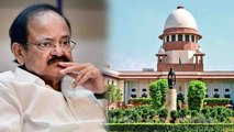 Vice President Venkaiah Naidu के खिलाफ Supreme Court पहुंची Congress, जानें वजह | वनइंडिया हिंदी