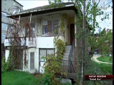 ÇOLAK KIZ - HAYAT DEDİĞİN DİZİSİ