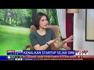 Lunch Talk: Kenalkan Startup Sejak Dini #1