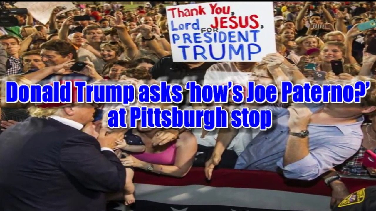 Donald Trump in Pittsburgh - Home of Penn State's hated rival