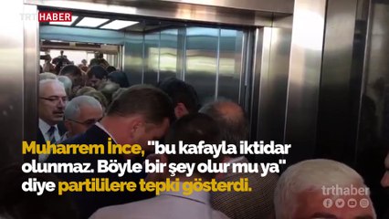 CHP'de asansör krizi: Muharrem İnce tepki gösterdi