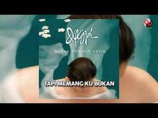 DYGTA -  Bukan kekasih setia (Lirik)