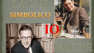 Lacan e Sartre : Io Imaginario e Simbolico - Psicanalisi e filosofia #31