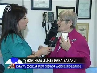 'ŞEKER HAMİLELİKTE DAHA ZARARLI'
