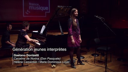 Donizetti | Cavatine de Norina (Don Pasquale) par Hélène Carpentier et Marie-Dominique Loyer