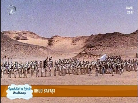 RESULULLAH'IN İZİNDE - UHUD SAVAŞI