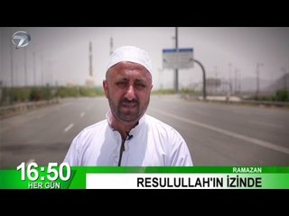 RESULULLAH'IN İZİNDE - YENİ PROGRAM