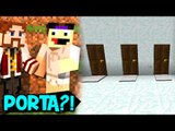 Minecraft: TESTE INSANO! #2 - QUAL É A PORTA CERTA?! (c/ Luiz)