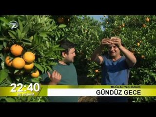 Gündüz Gece - 30 Temmuz Muğla Tanıtım