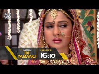 İki Yabancı 26. Bölüm Fragmanı - 6 Mart Pazartesi