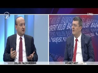 Başkent Kulisi - Yalçın Akdoğan - 5 Mart 2017