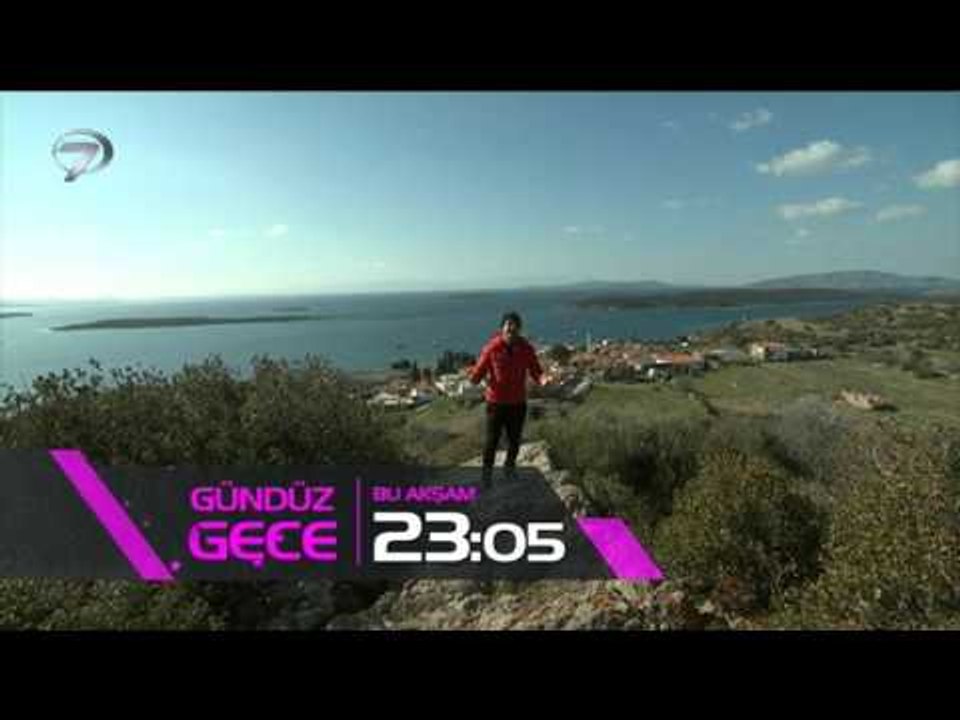 Gündüz Gece - 25 Mart İzmir- Çeşme tanıtım