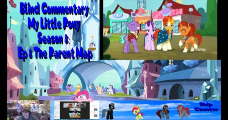 Blind Commentary My Little Pony Season 8 ep 8 The Parent Map