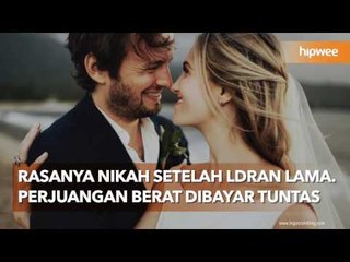 Rasanya Nikah Setelah LDRan Lama. Perjuangan Berat Dibayar Tuntas
