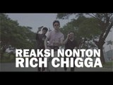 Reaksi Nonton Video 'Who That Be - Rich Chigga'
