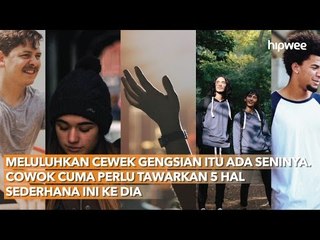 Meluluhkan Cewek Gengsian Itu Ada Seninya. Cowok Cuma Perlu Tawarkan 5 Hal Sederhana Ini Ke Dia